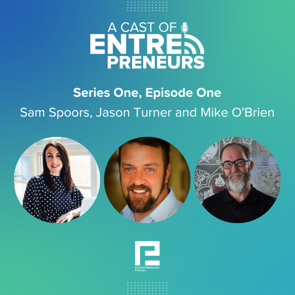 Episode 1,  Mike O'Brien, Sam Spoors and Jason Turner