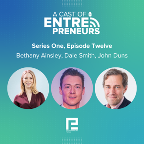 Episode 12- Bethany Ainsley, Dale Smith and John Duns