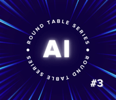 Round Table: Making Smarter Decisions with AI